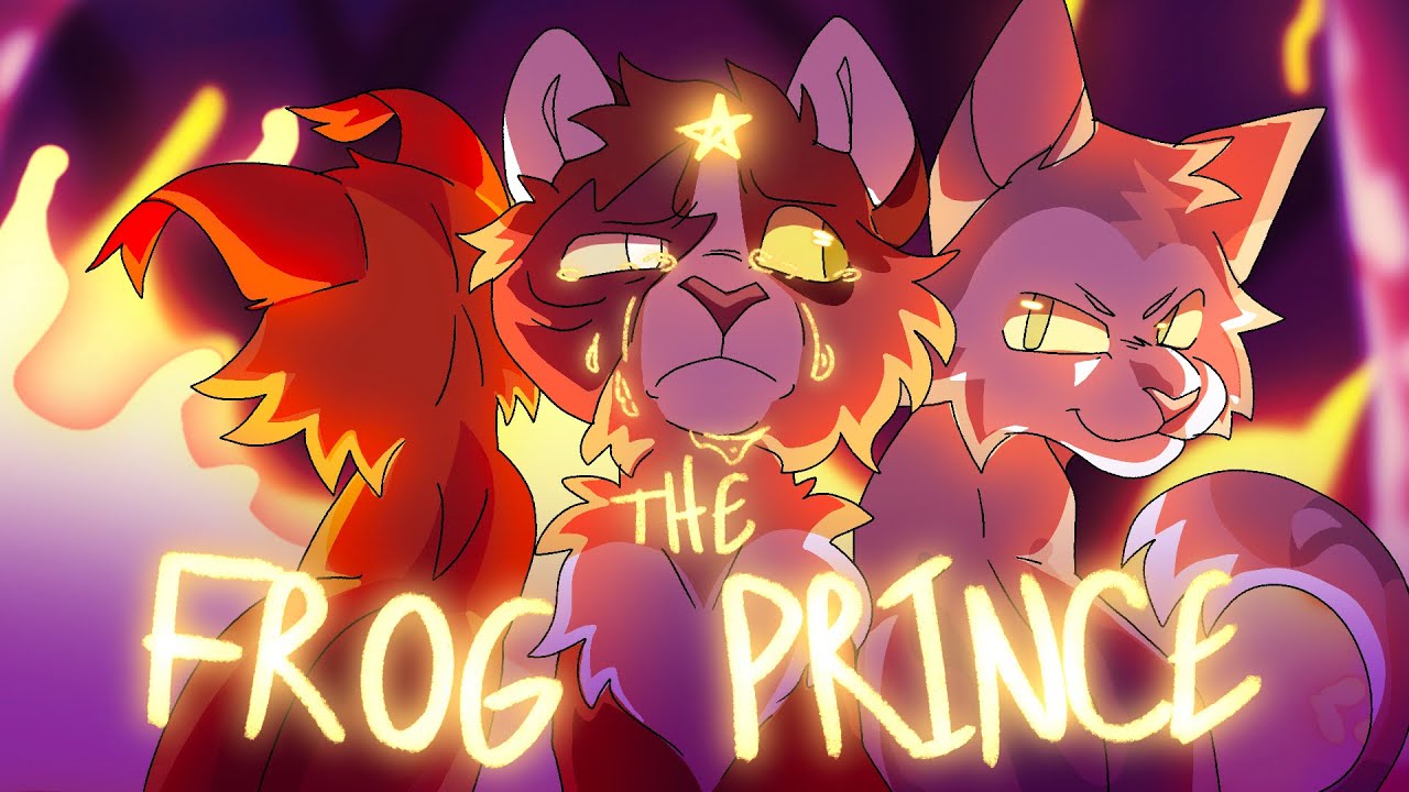 The FROG Prince a Warrior Cats PMV