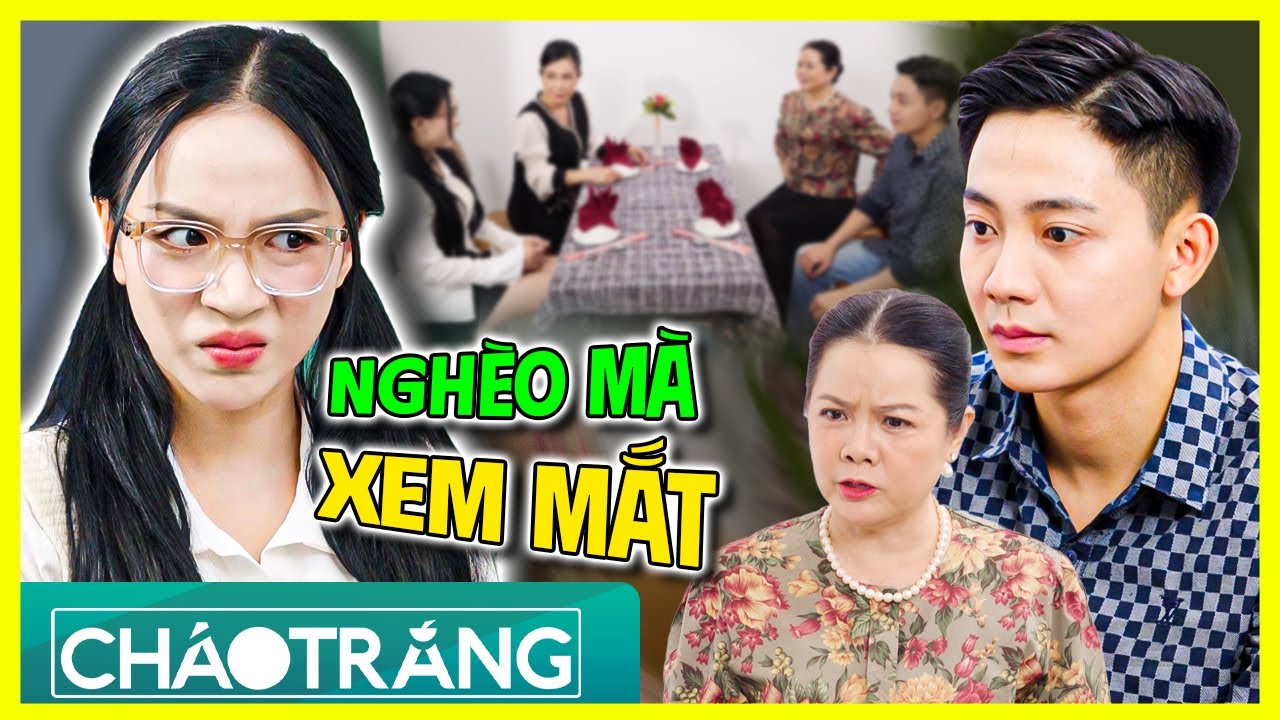 Mê Chồng Đại Gia, Cô Gái KHINH THƯỜNG Người Xem Mắt Và Cái Kết !!! | Cháo Trắng | Phim Việt Nam 2025