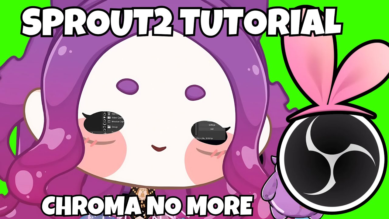 Sprout2 OBS VtubeStudio Tutorial! EASY! BEGINNER FRIENDLY! ( Slightly Chaotic )