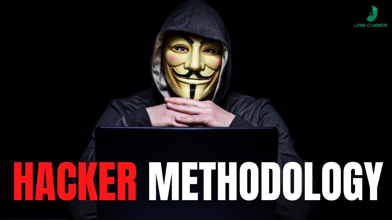 The Hacker Methodology  - How Hackers Perform Cyber Attacks