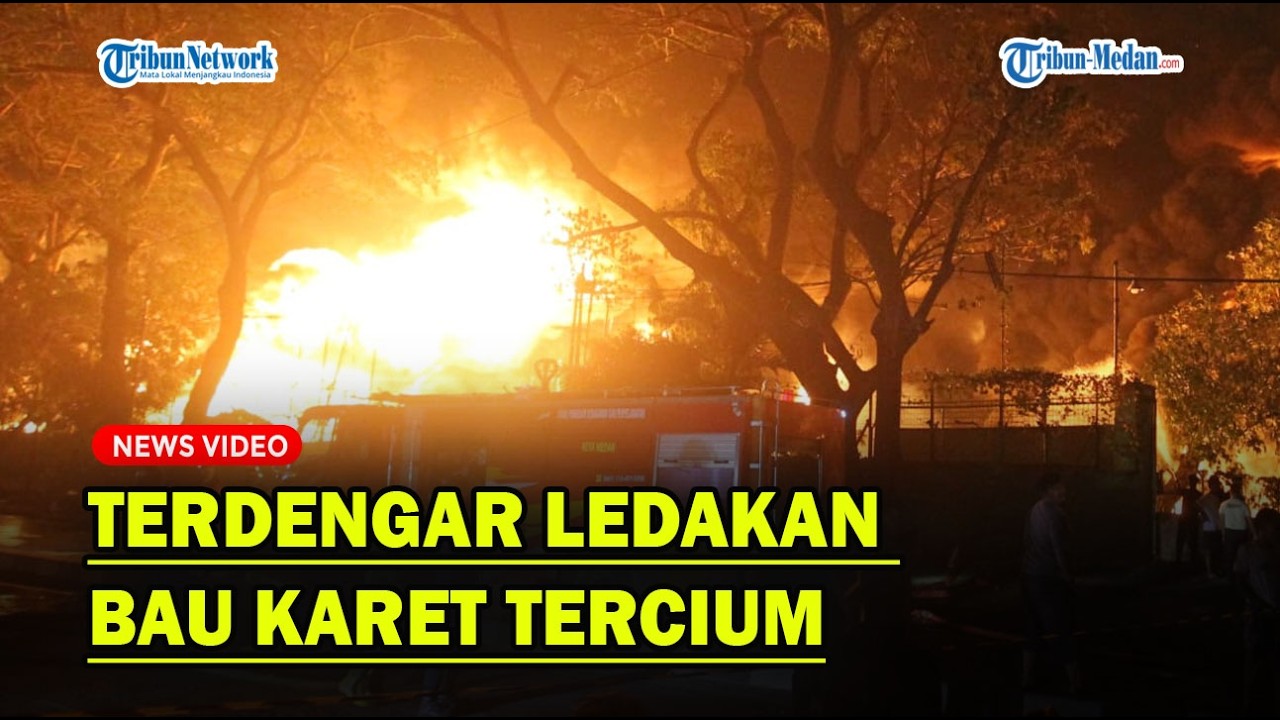 PABRIK SENDAL TERBAKAR, Terdengar Ledakan Berkali-Kali, Bau Karet Tercium Sepanjang Jalan❗