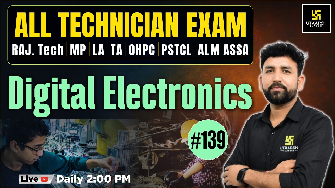 Technical Exam #139 | RAJ. Tech | MP | LA | TA | OHPC | PSTCL | ALM ASSA | Digital Electronics