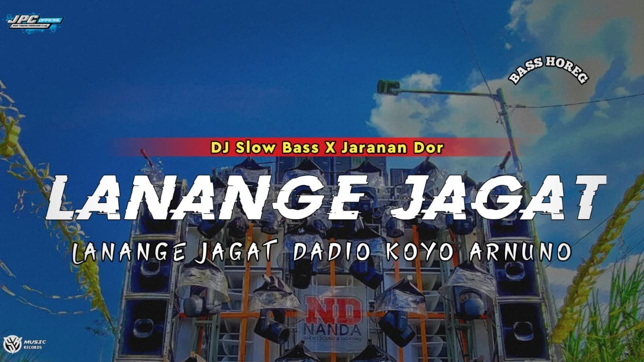 DJ LANANGE JAGAT DADIO KOYO ARJUNO || LANANG TENAN &bull;SLOW BASS X JARANAN DOR &bull;KIPLI ID 