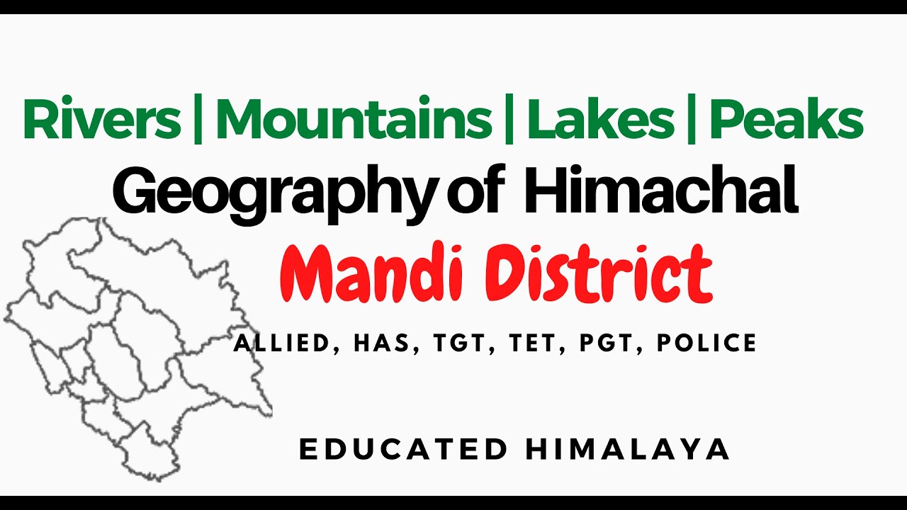 HP Geography | Mandi District | District- Wise Geography | Lecture ||