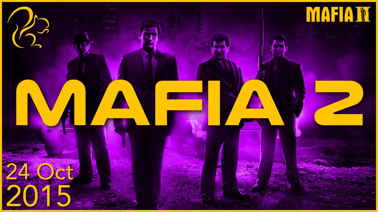 Mafia 2 | 24th October 2015 | SquirrelPlus