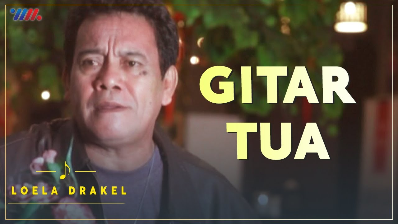 LOELA DRAKEL - GITAR TUA (Official Video) | Lagu Nostalgia