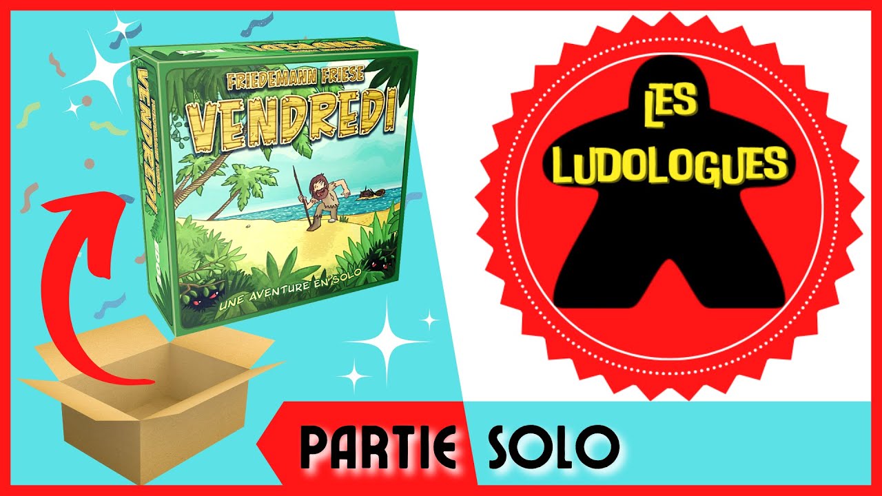 Les Ludologues - partie SOLO de VENDREDI - jeu de société en SOLO