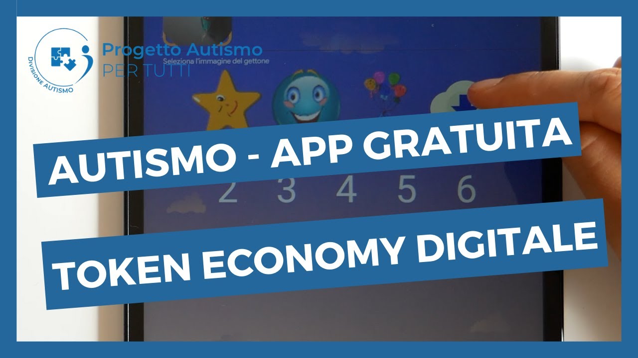 A.4.4 | App per bambini autistici: la TOKEN ECONOMY nell’autismo, uno strumento fondamentale