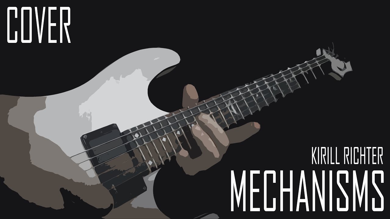 Кирилл Рихтер - Mechanisms(metal cover)