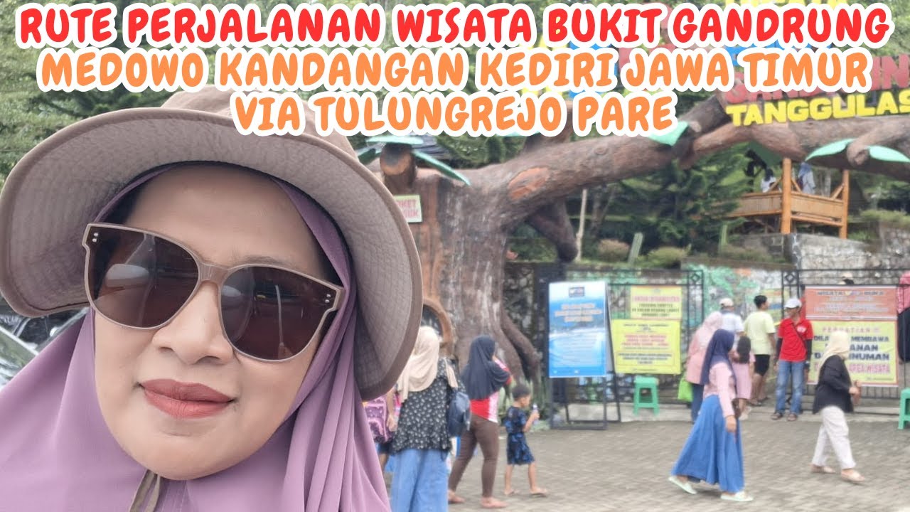 RUTE PERJALANAN  BUKIT GANDRUNG KANDANGAN KEDIRI VIA TULUNGREJO PARE_NURUL HIDAYAH #wisatakediri