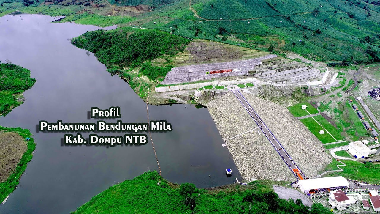 PROFIL PEMBANGUNAN BENDUNGAN MILA