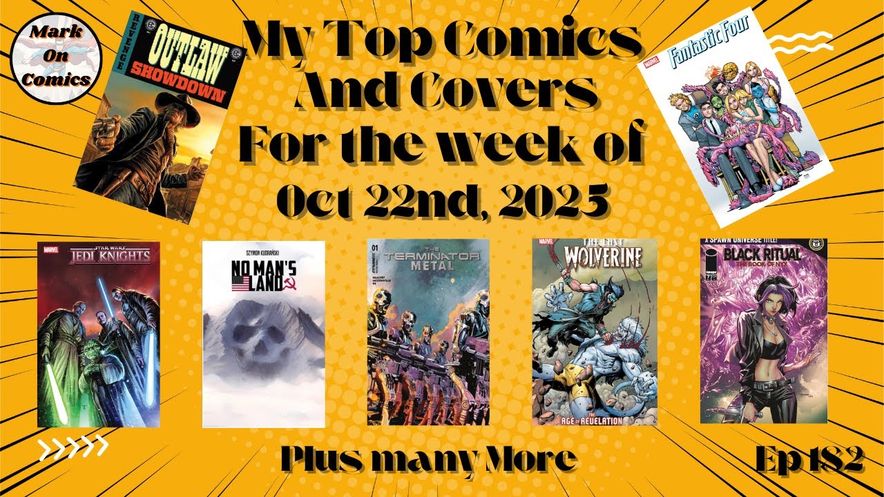 Mark on Comics - My Top Comics and covers coming out on Oct 22nd, 2025