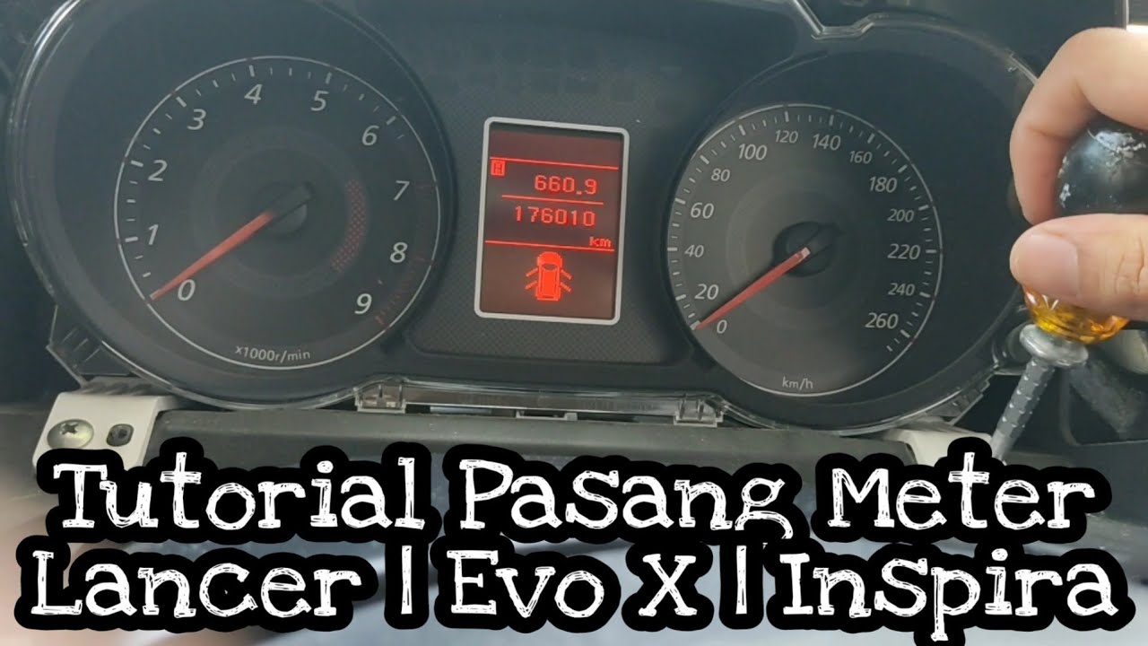Tutorial Pasang Meter Lancer GT | Evo X | Inspira