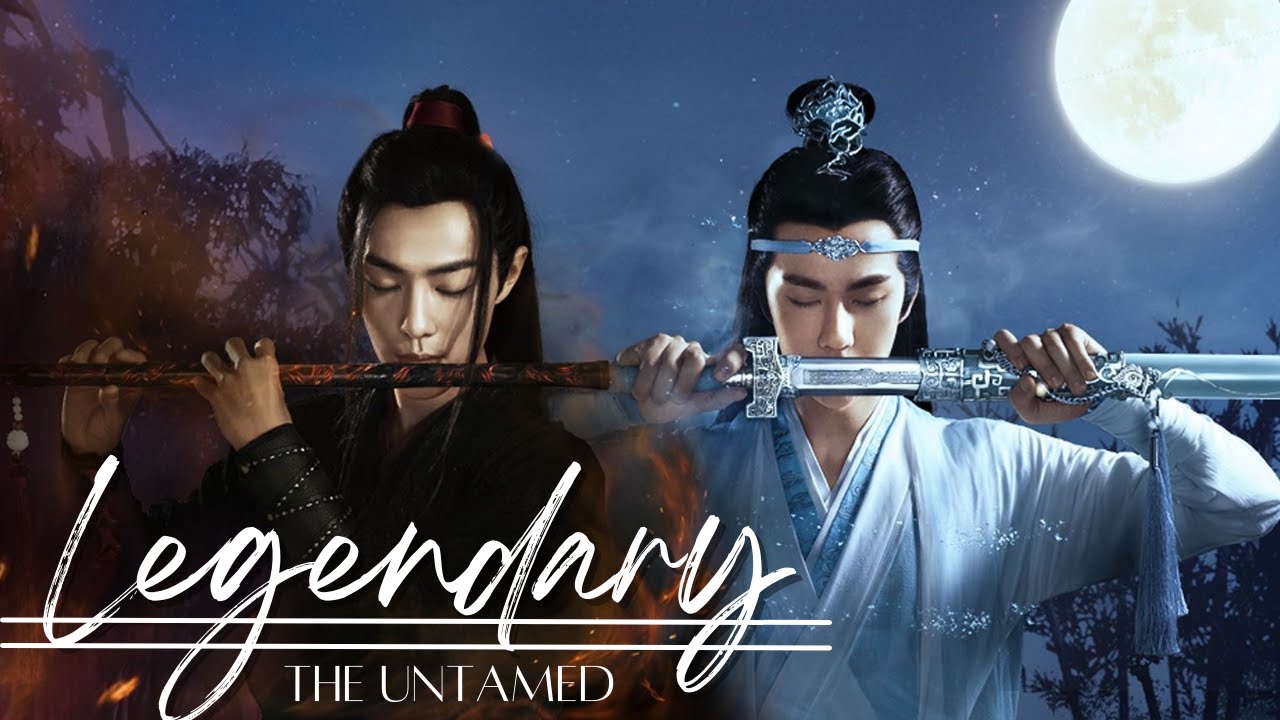 陈情令 | The Untamed FMV | Legendary – Welshly Arms