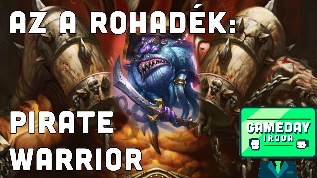 AZ A ROHADÉK: PIRATE WARRIOR