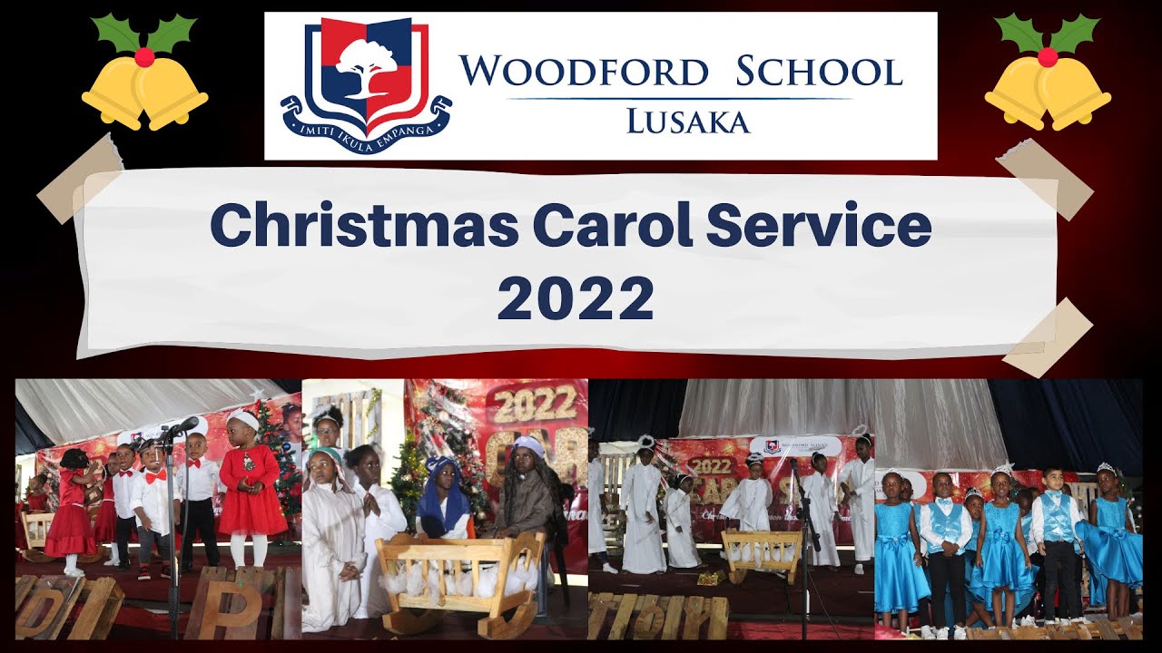Woodford School Lusaka Christmas Carol Service 2022