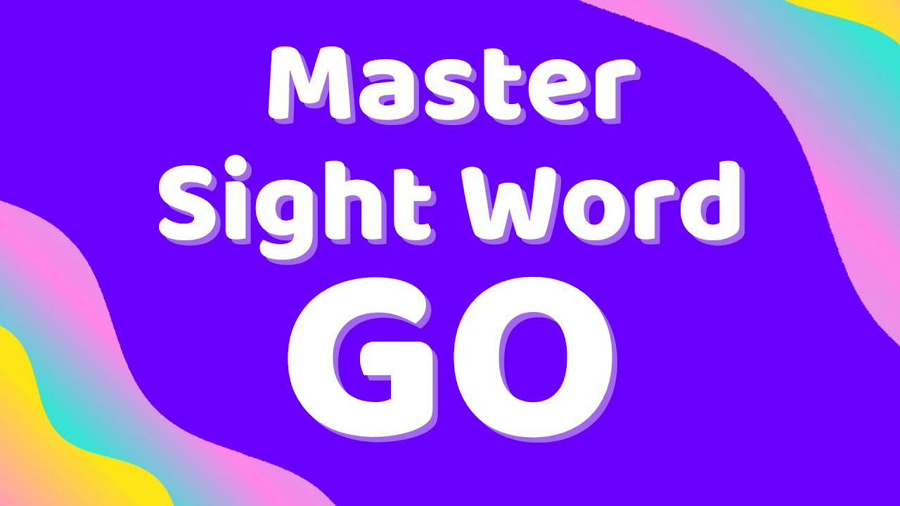 INDEPENDENT PRACTICE - SIGHT WORD GO - Kindergarten & Preschool - Distant Learning