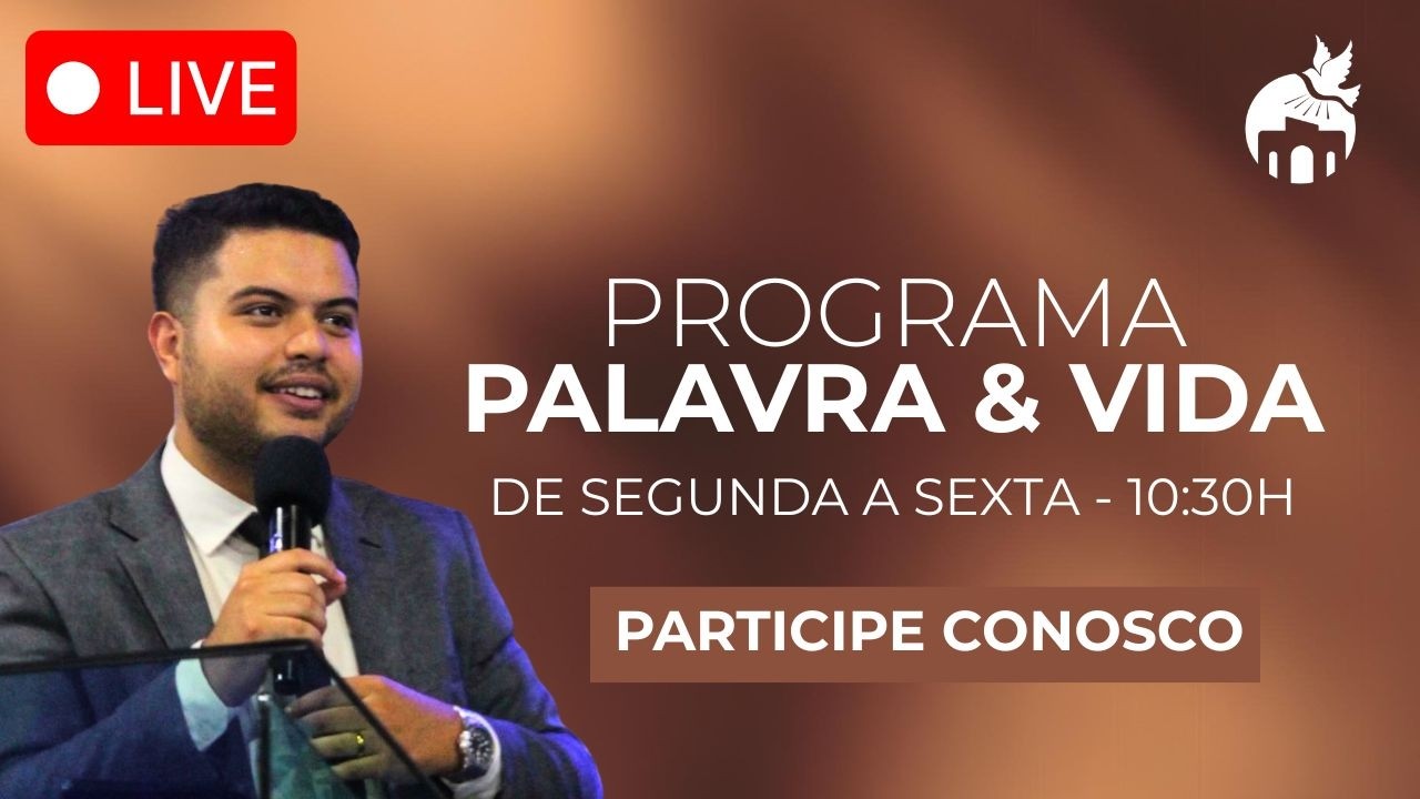 Programa Palavra & Vida - 26/02/2026 -