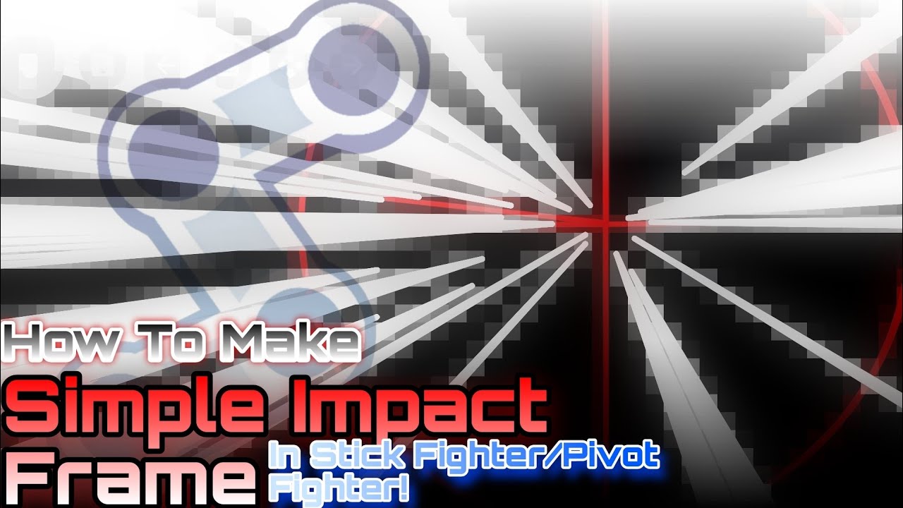 How To Make Simple Impact Frame In Stick Fighter/Pivot Fighter! || [By IrreuN!!] 