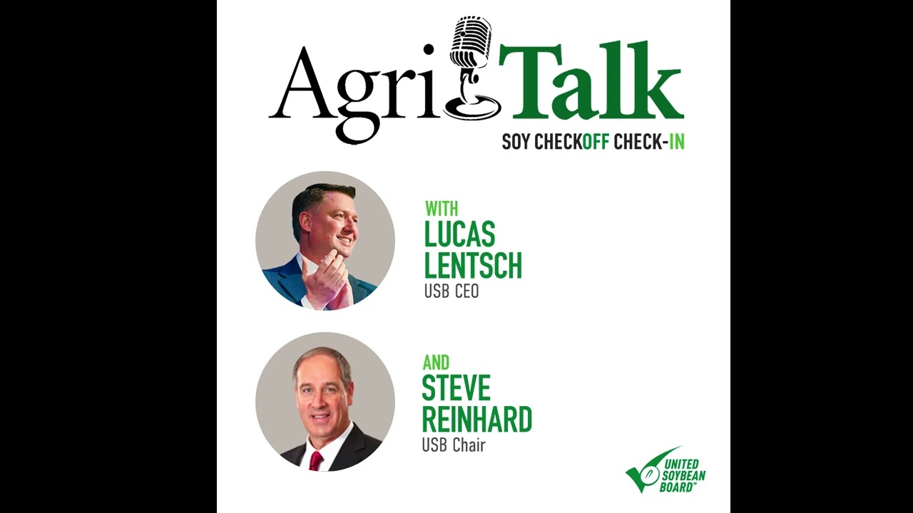 Soy Checkoff Check-in &ndash; Steve Reinhard & Lucas Lentsch Part 1 &ndash; October 7, 2024