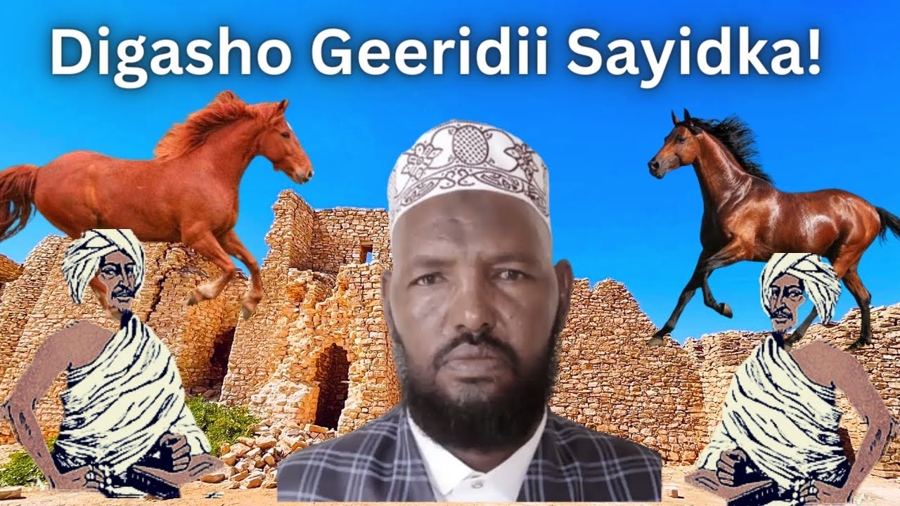 Digashadii Geeridii  Sayid maxamed ee Cilmi Raage soojeedintii Mohamed Sh Xasan
