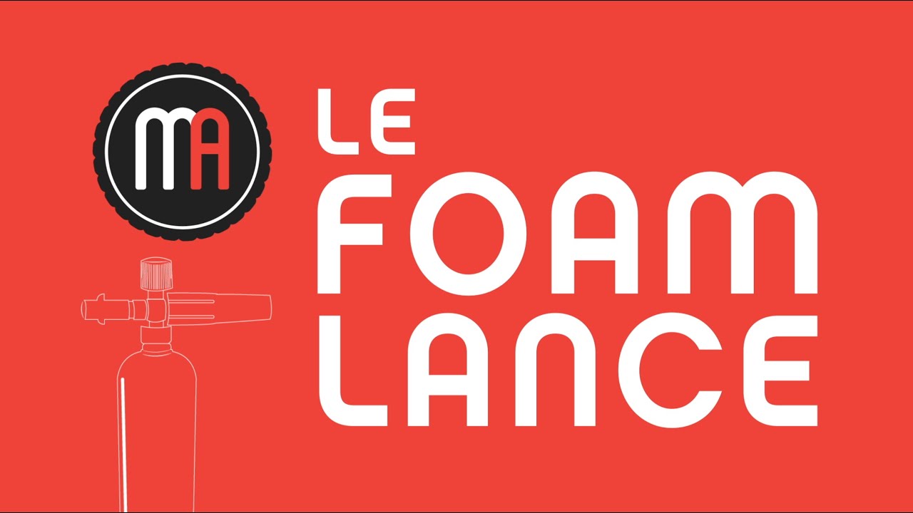 Tuto N°1 - Foam Lance - Maniac Auto Detailing