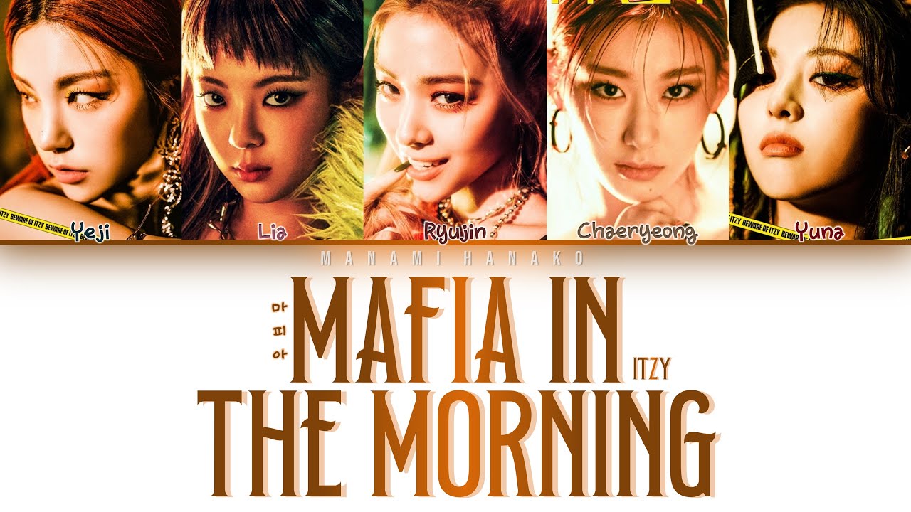 {VOSTFR} ITZY (있지) _ Mafia In the Morning (마.피.아. In the Morning) (Color Coded Lyrics FR/Rom/Han/가사)
