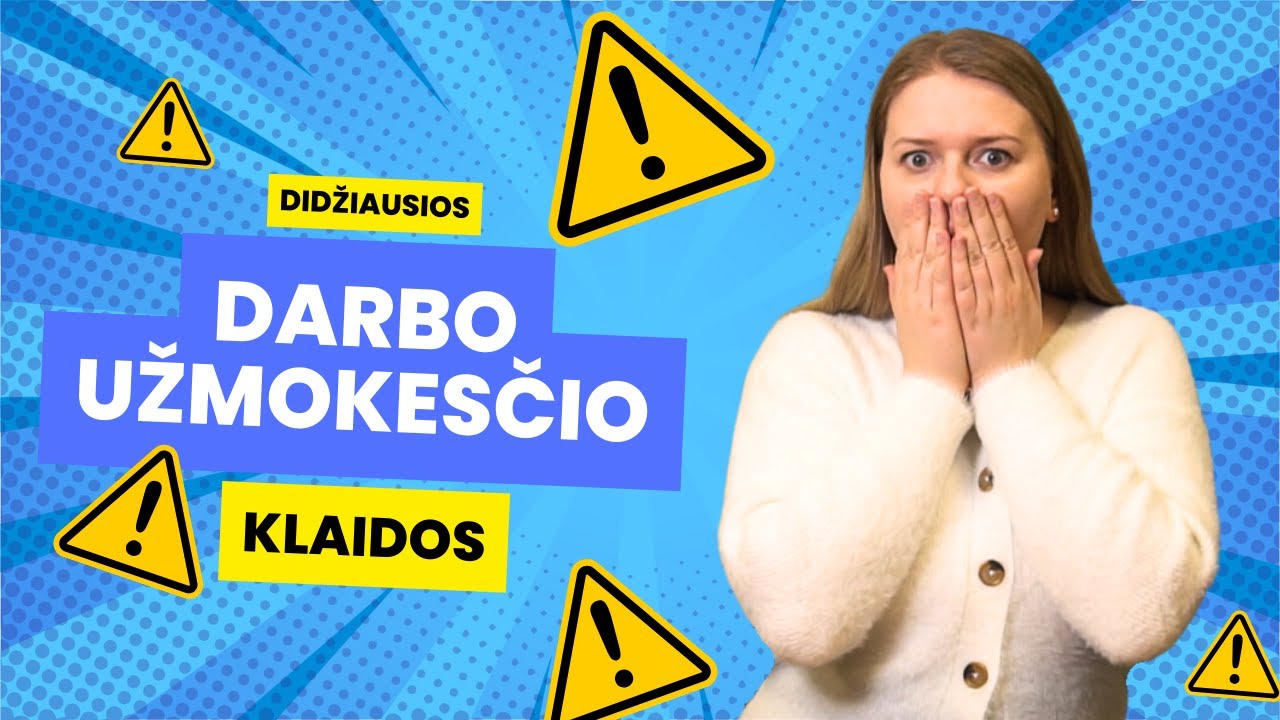 4 didžiausios darbo užmokesčio klaidos, kurias daro darbdaviai