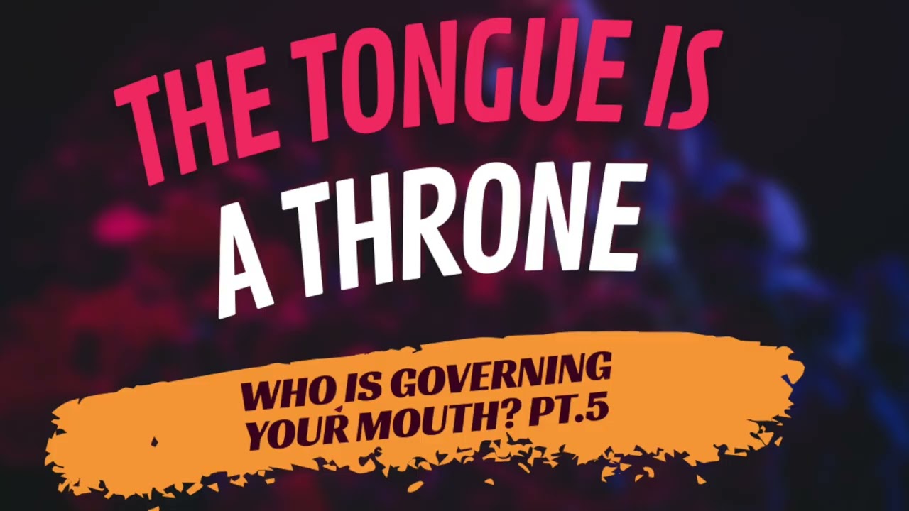 Throne of Your Tongue//Who Is Governing Your Mouth PT.5//How Important Are Your Words//Kay Winston