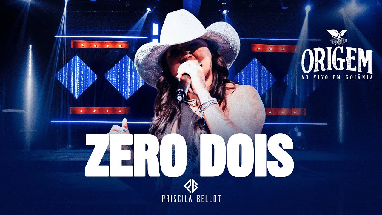 Priscila Bellot - Zero Dois (DVD ORIGEM Ao vivo em Goiânia)