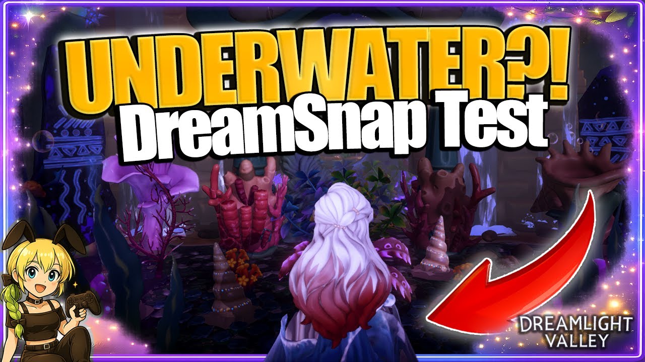 DreamSnap START 🌊 Unterwasserwelt oder doch nicht? | Dreamlight Valley