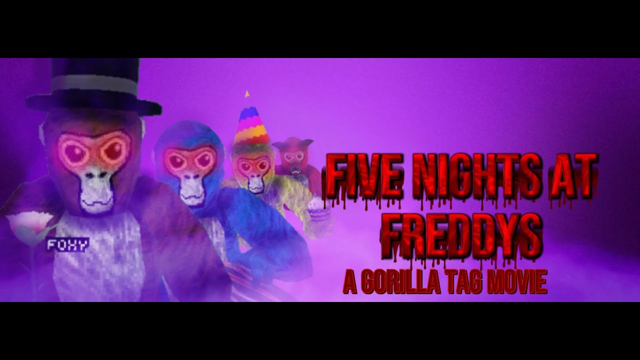 FIVE NIGHTS AT FREDDYS | a gorilla tag movie