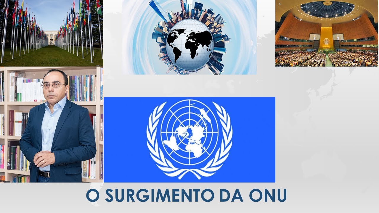 COMO SURGIU A ONU?