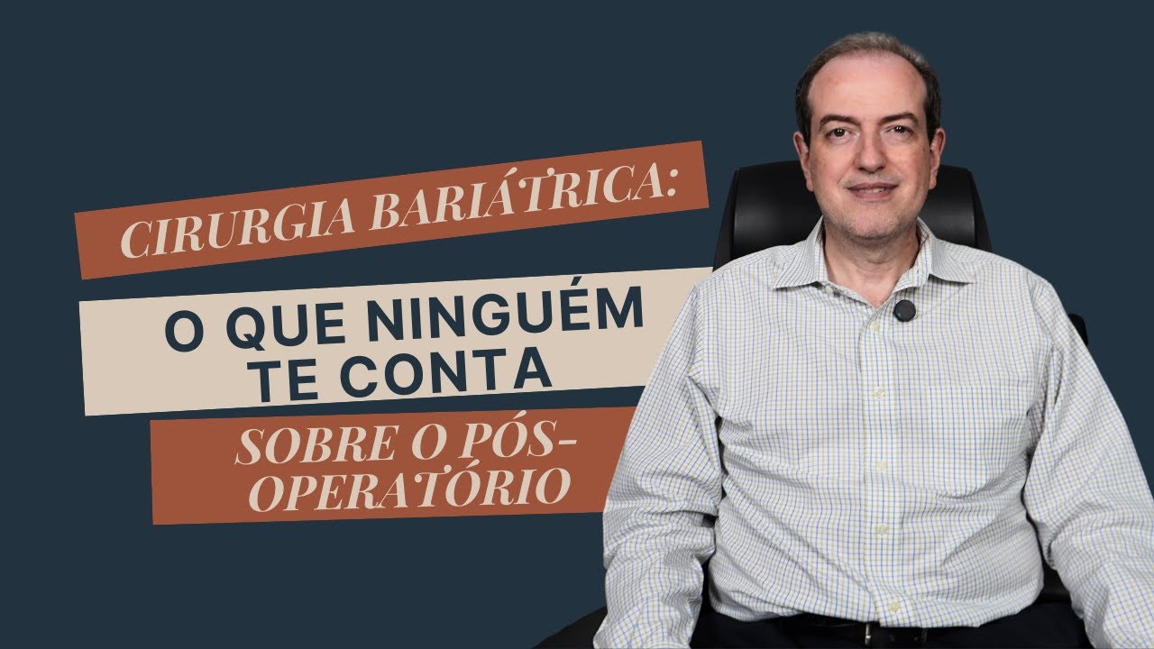 Cirurgia Bariátrica: O que NINGUÉM te conta sobre o PÓS-OPERATÓRIO (A Verdadeira Mudança de Hábitos)