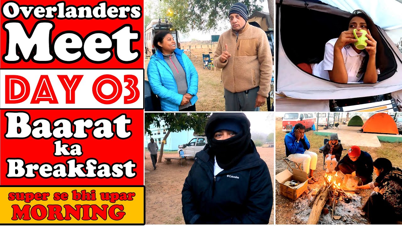 EP 04 INDIA'S BIGGEST OVER LANDER MEET / OUTDOOR ADVENTURE / LIFESTYLE / FAMILY TRAVEL / CAMPERVAN