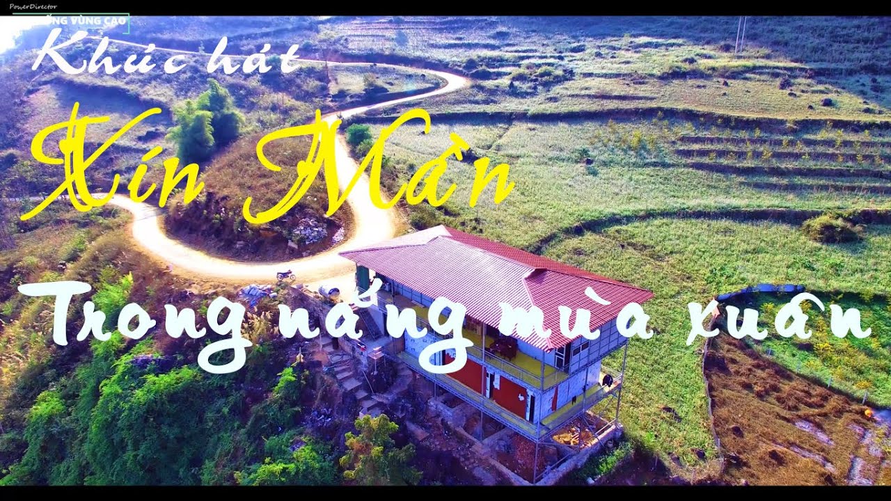 PaoTV/Xín Mần trong nắng mùa xuân/Khúc hát hay nhất về Miền Tây Hà Giang