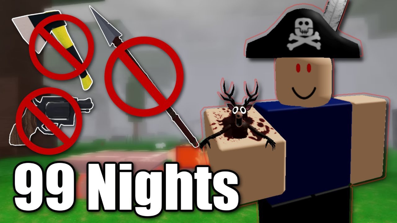 No Axe No Guns No Melee (99 Nights in The Forest)