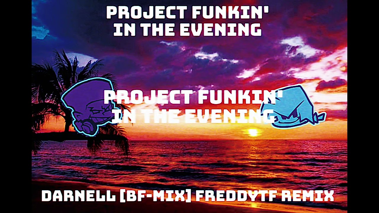 Darnell [BF-MIX] Freddytf remix - Project funkin' OST