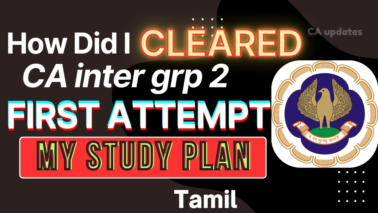 How to Clear CA Intermediate in First Attempt | Study Plan | CA Updates