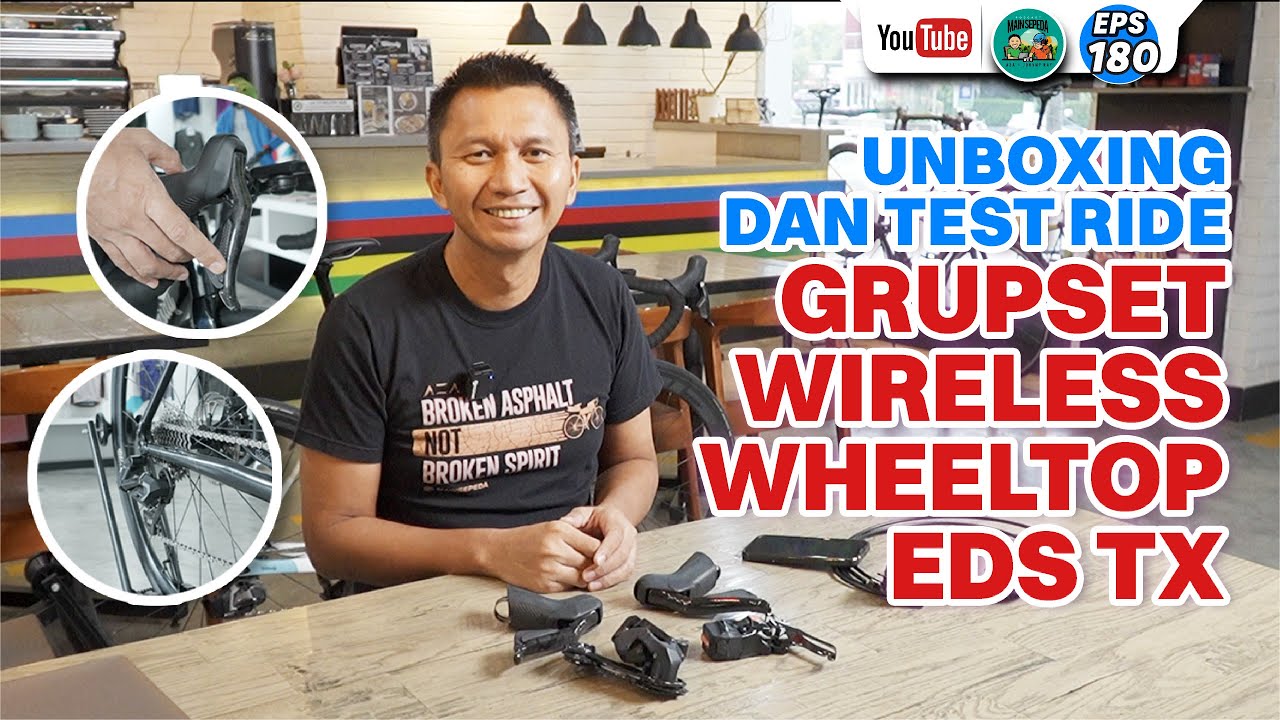 Unboxing dan Test Ride Grupset Wireless WheelTop EDS TX