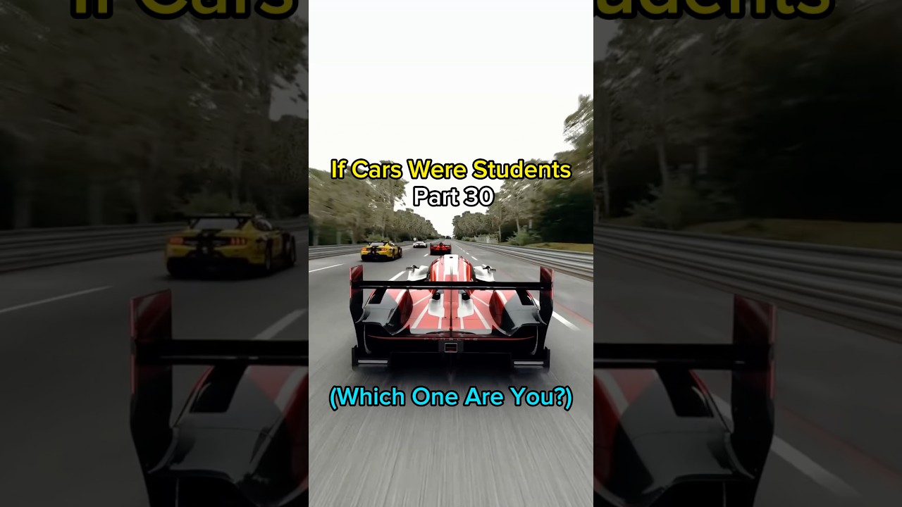 If Cars Were Students🧑&zwj;🎓🚗