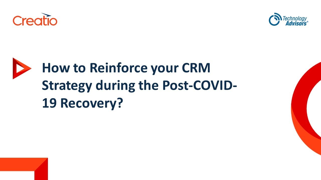 How to Reinforce your CRM Strategy during the Post-COVID-19 Recovery? | Creatio