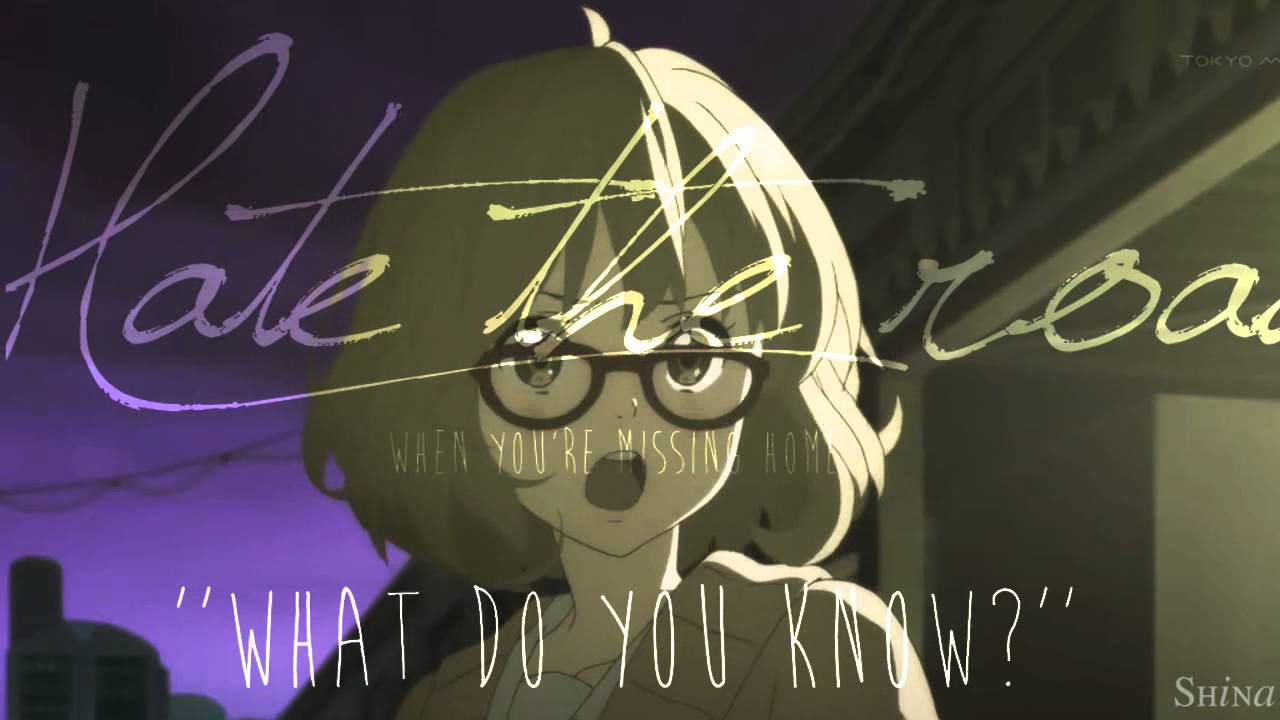 ♣ only know you love her when you let her go.. // Kyokai No Kanata
