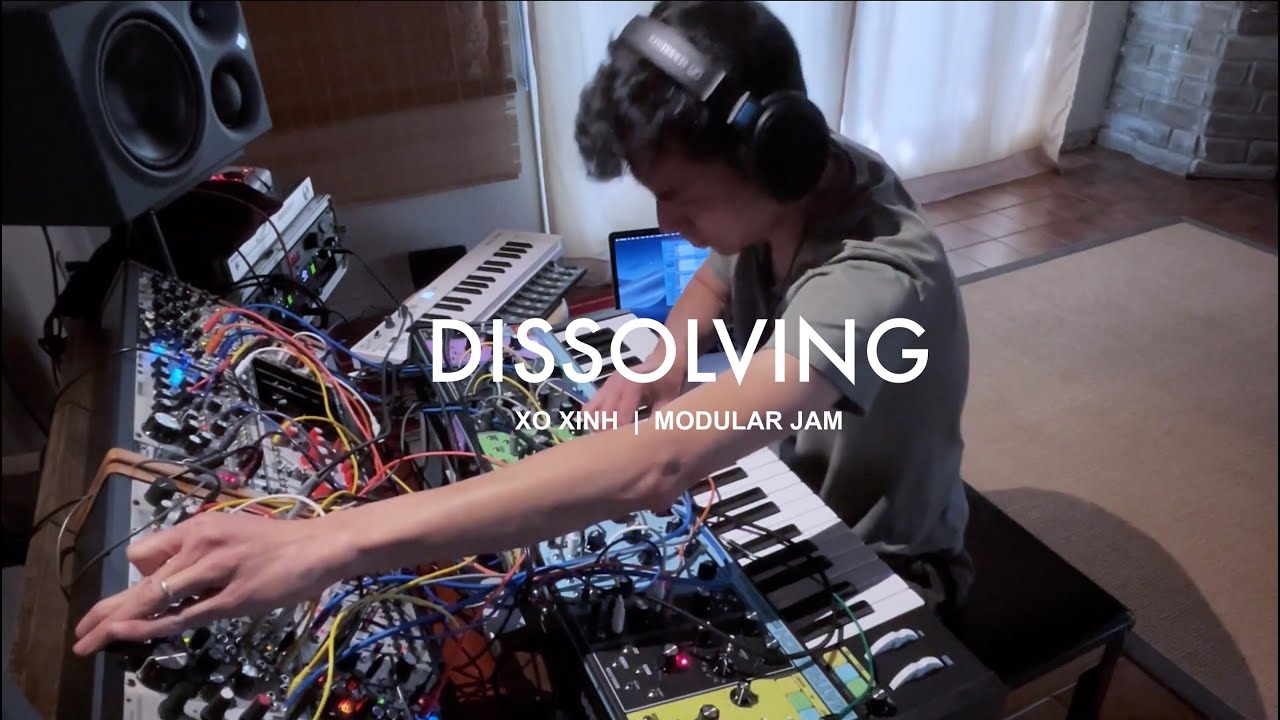 Xinh Xô - Dissolving | Modular Jam