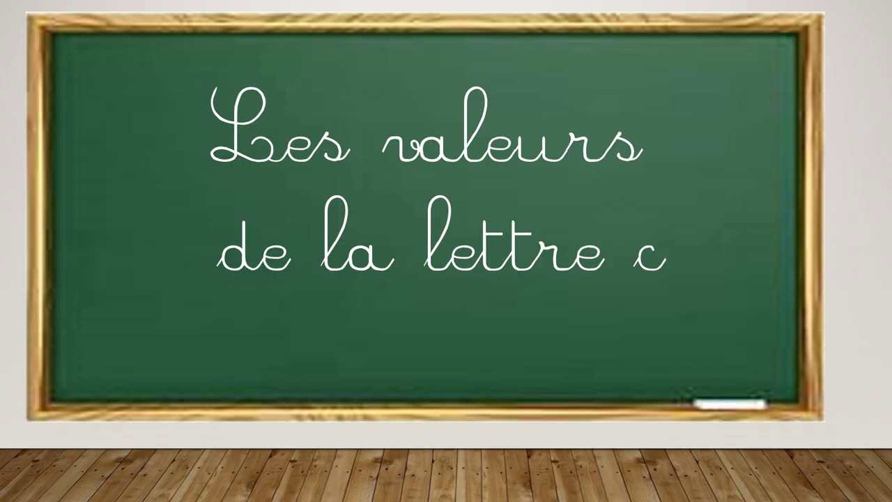 La valeur de la lettre C