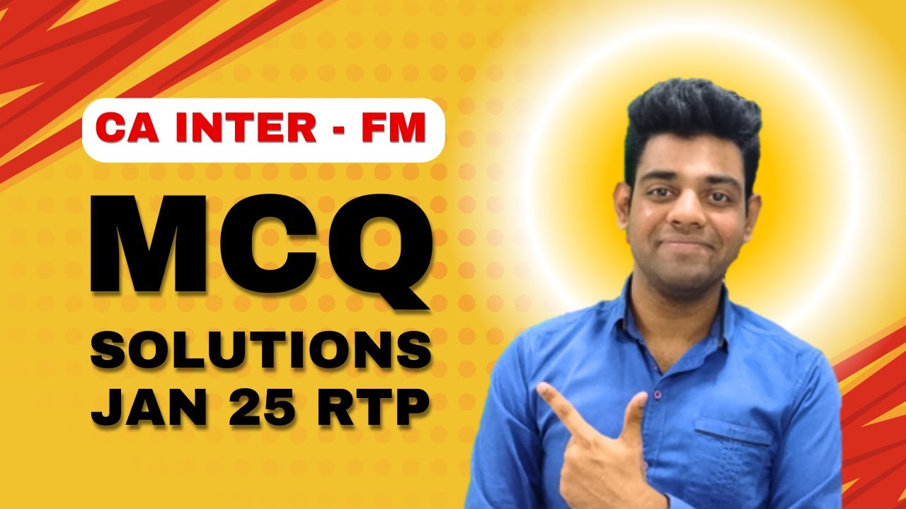 CA Inter Jan 25 RTP | FM Part 1 | MCQs |