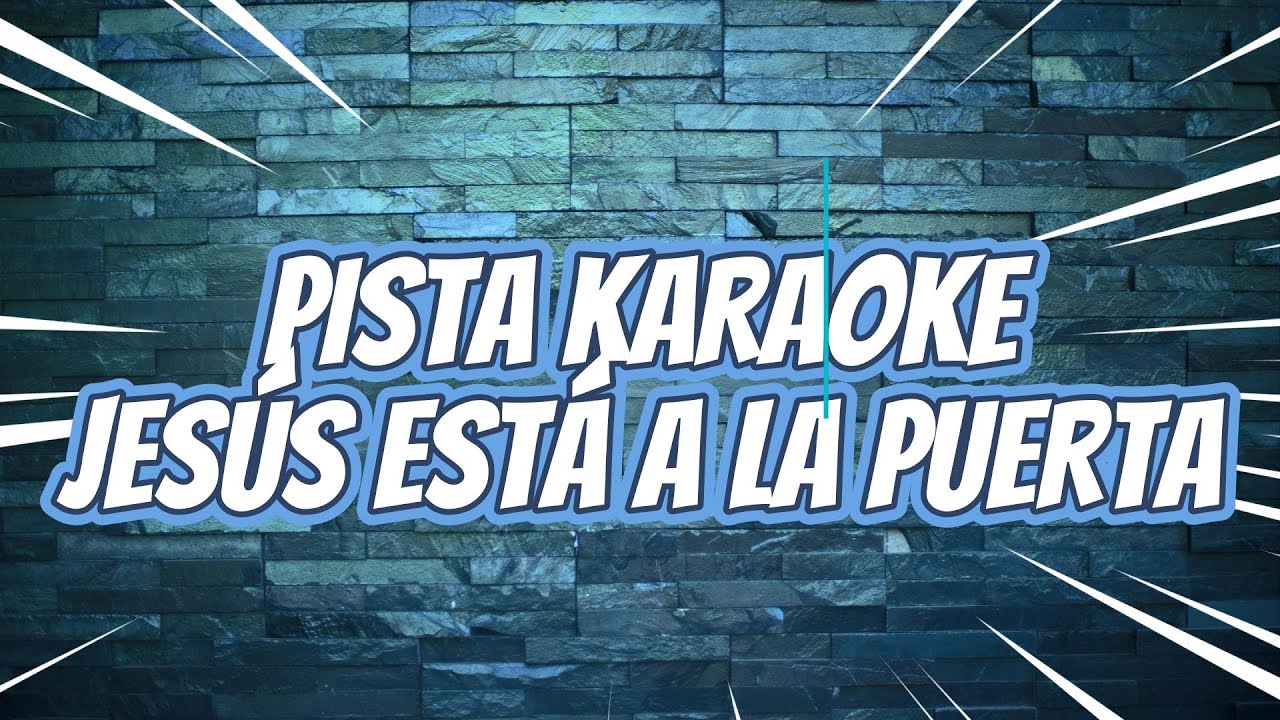 Pista Karaoke / Pasillo Ecuatoriano /  Jesùs está a la Puerta / Stalin Vega