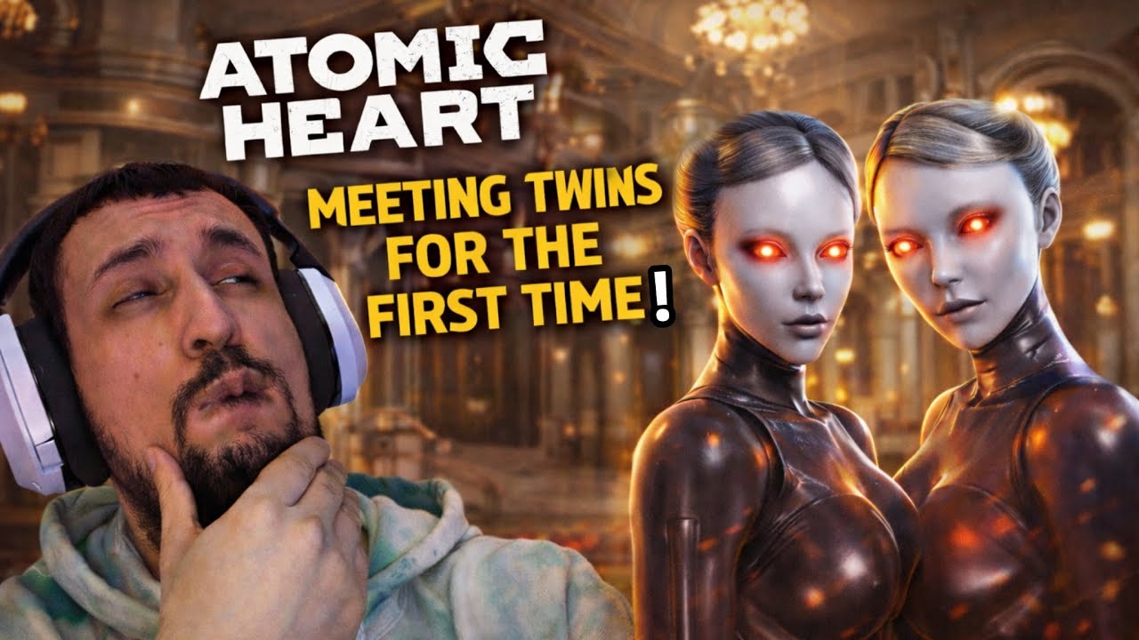 The Twins Are Freaky.. | Blind Playthrough Max Difficulty | Atomic Heart