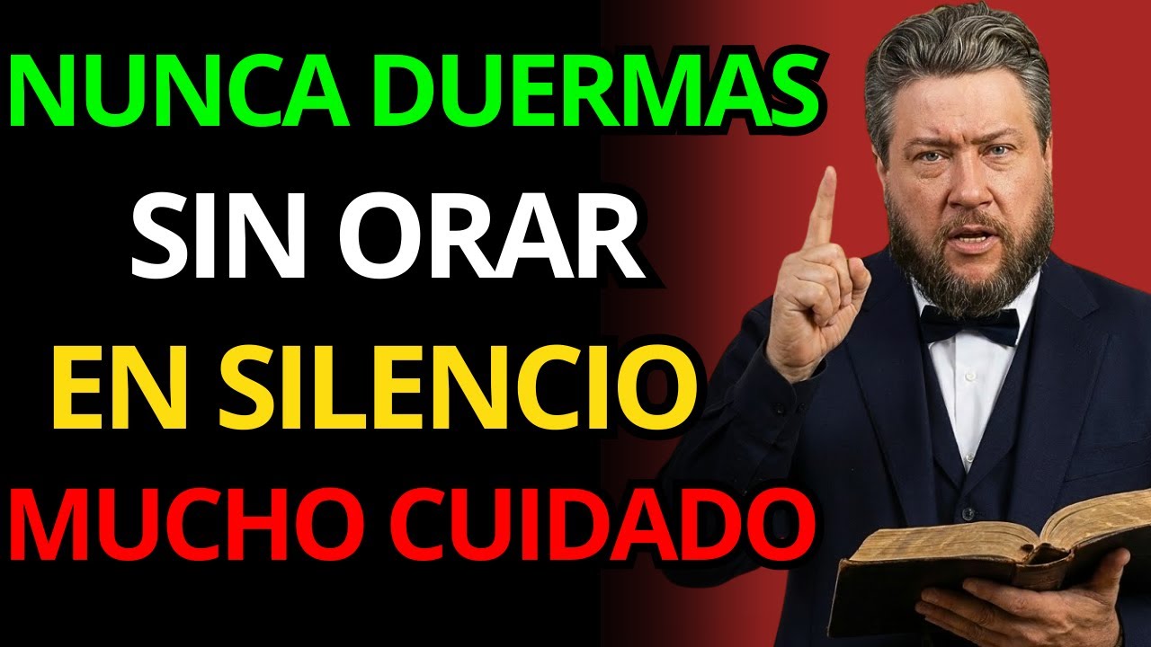 ¿QUÉ PASA ESA NOCHE SIN REZAR? ADVIERTE A CHARLES SPURGEON