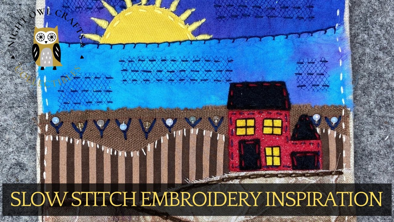 Fabric Landscape & House - Slow Stitch Embroidery Inspiration #embroidery #slowstitching #stitching